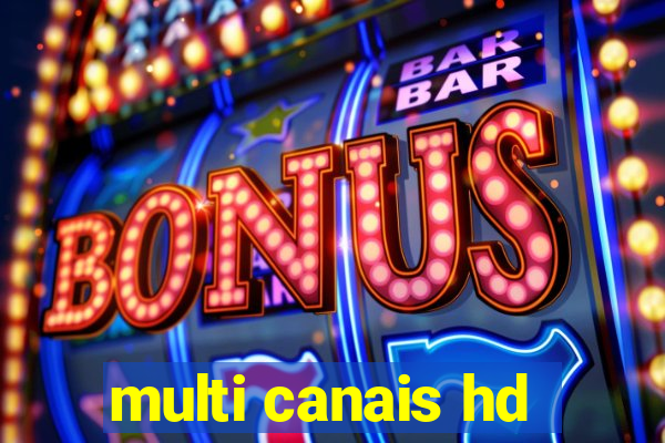 multi canais hd